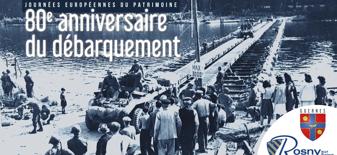 80e anniversaire du Débarquement et de la traversée de la Seine entre Guernes et Rosny-sur-Seine 80e anniversaire du Débarquement et de la traversée de la Seine entre Guernes et Rosny-sur-Seine